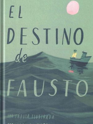 El destino de Fausto.