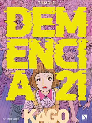 Demencia 21 Tomo 2