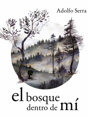 El bosque dentro de mí